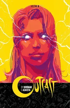 Outcast by Kirkman & Azaceta Volume 8, Paperback/Robert Kirkman