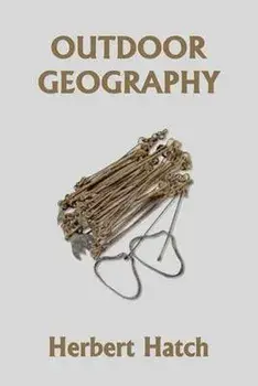 Outdoor Geography (Yesterday's Classics), Paperback/Herbert Hatch