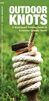 Outdoor Knots: A Waterproof Guide to Essential Outdoor Knots, Paperback/James Kavanagh