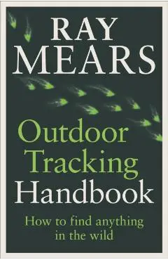 Outdoor Tracking Handbook - Ray Mears