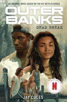 Outer Banks: Dead Break, Hardback/Jay Coles