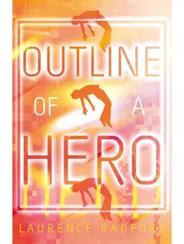 Outline of a Hero, Paperback/Laurence Radford