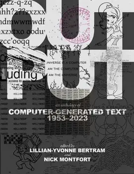 Output. An Anthology of Computer-Generated Text, 1953–2023, Paperback/Nick Montfort
