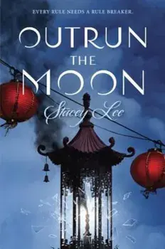 Outrun the Moon, Paperback/Stacey Lee