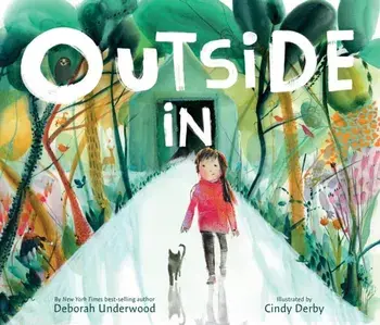 Outside in, Hardcover/Deborah Underwood