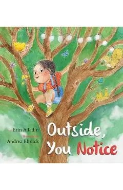 Outside, You Notice - Erin Alladin