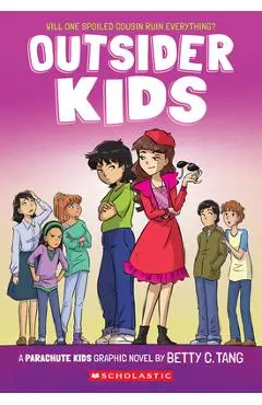 Outsider Kids: A Parachute Kids Graphic Novel (Parachute Kids #2) - Betty C. Tang