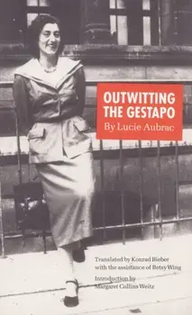 Outwitting the Gestapo, Paperback/Lucie Aubrac