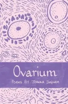 Ovarium, Paperback/Joanna Ingham