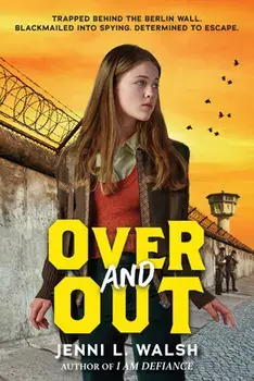 Over and Out, Hardback/Jenni L. Walsh