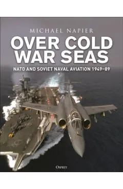 Over Cold War Seas - Michael Napier