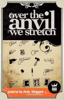 Over the Anvil We Stretch, Paperback/Anis Mojgani