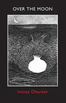 Over the Moon/Imtiaz Dharker