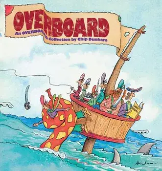 Overboard, Paperback/Chip Dunham
