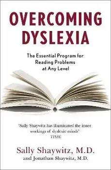 Overcoming Dyslexia. Second Edition, Completely Revised and Updated, Paperback/Jonathan Shaywitz