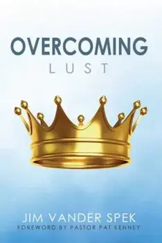 Overcoming Lust, Paperback/Jim Vander Spek