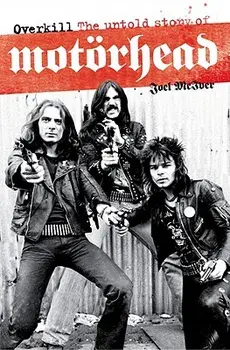 Overkill: The Untold Story of Motorhead, Paperback/Joel McIver
