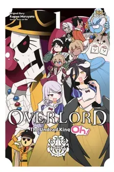 Overlord: The Undead King Oh!, Vol. 1, Paperback/Kugane Maruyama