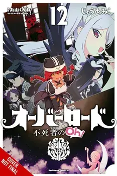 Overlord: The Undead King Oh!, Vol. 12, Paperback/So-Bin So-Bin
