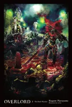 Overlord, Vol. 2 (Light Novel): The Dark Warrior, Hardcover/Kugane Maruyama