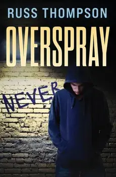 Overspray, Paperback/Russ Thompson