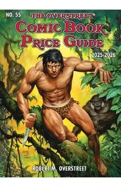 Overstreet Comic Book Price Guide Volume 55 - Robert M. Overstreet