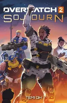 Overwatch 2: Sojourn, Hardback/Temi Oh