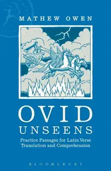 Ovid Unseens. Practice Passages for Latin Verse Translation and Comprehension, Paperback/Mathew (Caterham School, UK) Owen