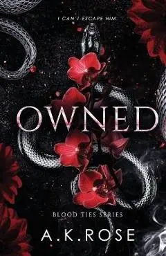 Owned - A. K. Rose