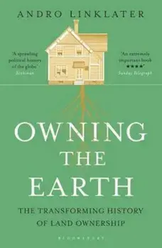 Owning the Earth, Paperback/Andro Linklater