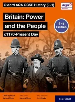 Oxford AQA GCSE History (9-1): Britain: Power and the People c1170-Present Day Student Book Second Edition. 2, Paperback/Lindsay Bruce