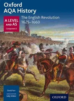 Oxford AQA History for A Level: The English Revolution 1625-1660, Paperback/J Daniels
