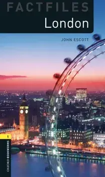 Oxford Bookworms Library Factfiles: Level 1:: London, Paperback/John Escott