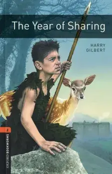 Oxford Bookworms Library: Level 2:: The Year of Sharing, Paperback/Harry Gilbert