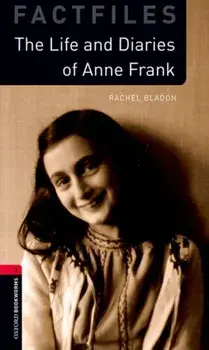 Oxford Bookworms Library: Level 3:: Anne Frank. Graded readers for secondary and adult learners, Paperback/Rachel Bladon