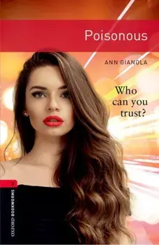 Oxford Bookworms Library: Level 3: Poisonous. 3 Revised edition, Paperback/Ann Gianola