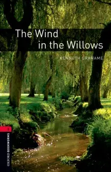 Oxford Bookworms Library: Level 3:: The Wind in the Willows, Paperback/Kenneth Grahame