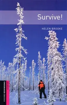 Oxford Bookworms Library: Starter Level:: Survive!, Paperback/Helen Brooke