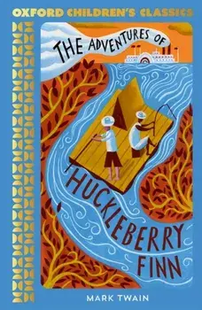 Oxford Children's Classics: The Adventures of Huckleberry Finn, Paperback/Mark Twain