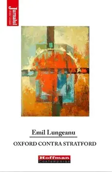 Oxford contra Stratford/Emil Lungeanu