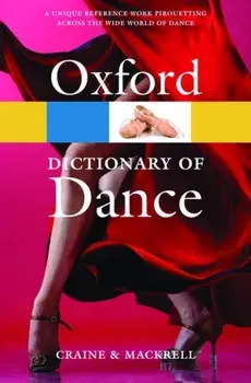 Oxford Dictionary of Dance, Paperback/Judith Mackrell
