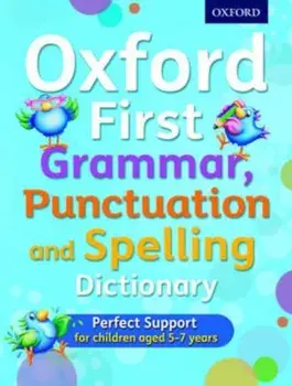 Oxford First Grammar, Punctuation and Spelling Dictionary, Paperback/Jenny Roberts