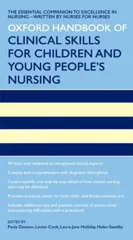 Oxford Handbook of Clinical Skills for Children's and Young People's Nursing, Paperback/***