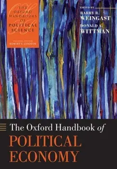 Oxford Handbook of Political Economy, Paperback/Donald (Professor of Economics, University of California, Santa Cruz) Wittman