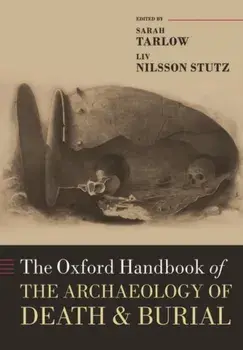 Oxford Handbook of the Archaeology of Death and Burial, Paperback/***