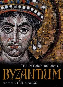 Oxford History of Byzantium, Hardback/***