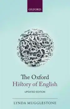 Oxford History of English, Paperback/Lynda Mugglestone