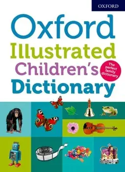 Oxford Illustrated Children's Dictionary, Paperback/Oxford Dictionaries