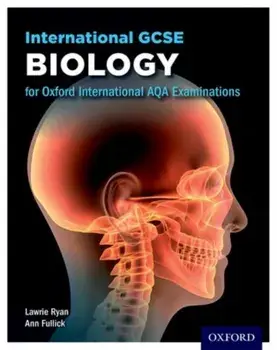 Oxford International AQA Examinations: International GCSE Biology, Paperback/Ann Fullick