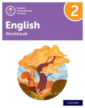 Oxford International Primary English: Workbook Level 2/Anna Yeomans